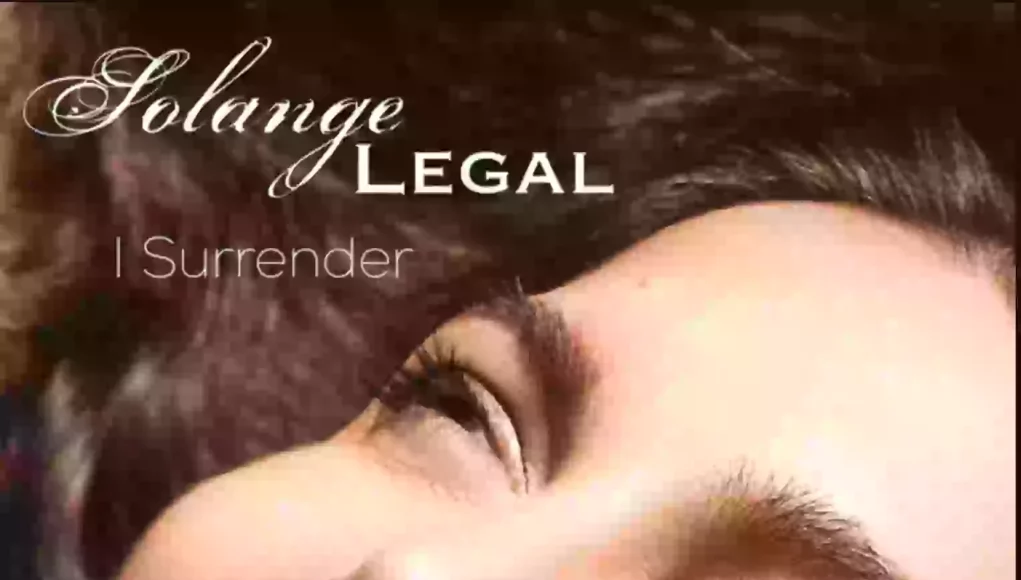 Solange Legal Releases Debut Single “I Surrender”